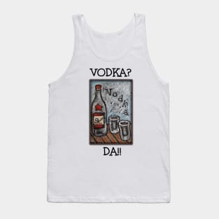 Vodka? Da!! Tank Top